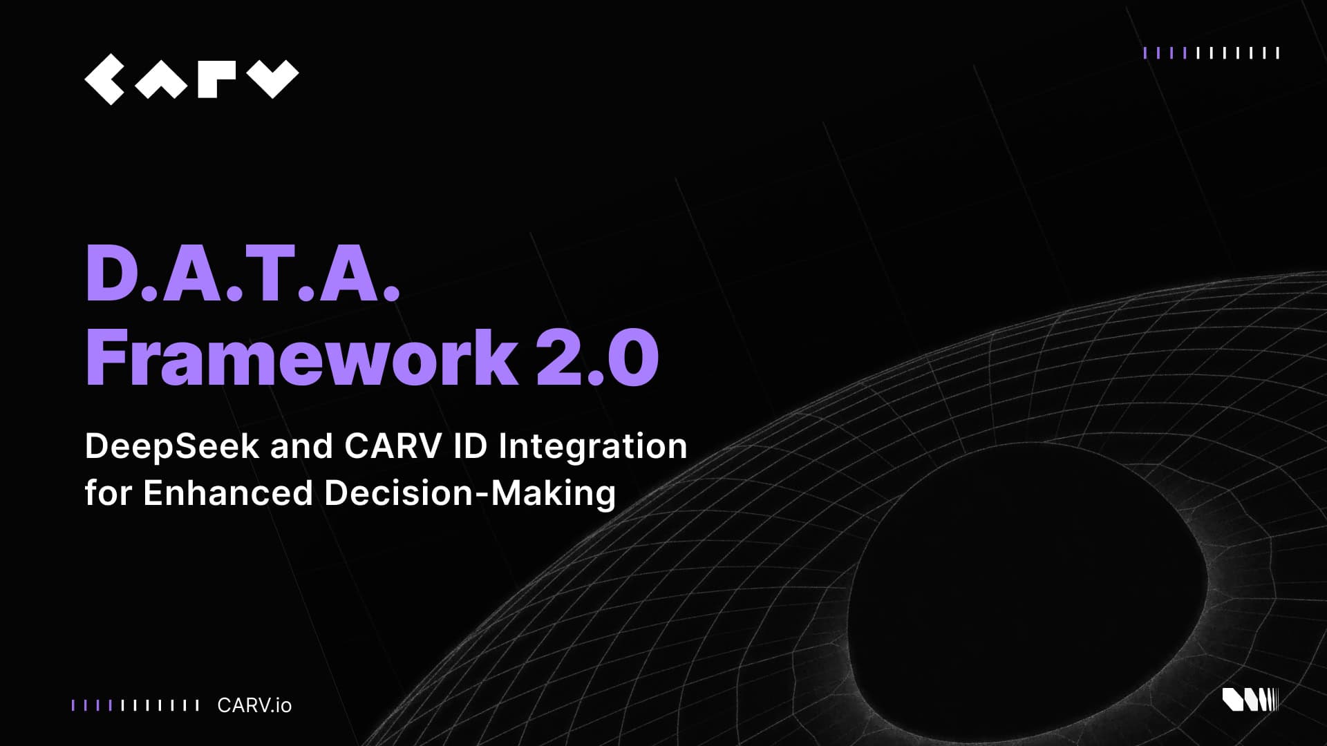 Карв Д.А.Т.А. Framework 2.0: Интеграция DeepSeek и CARV ID для улучшения принятия решений